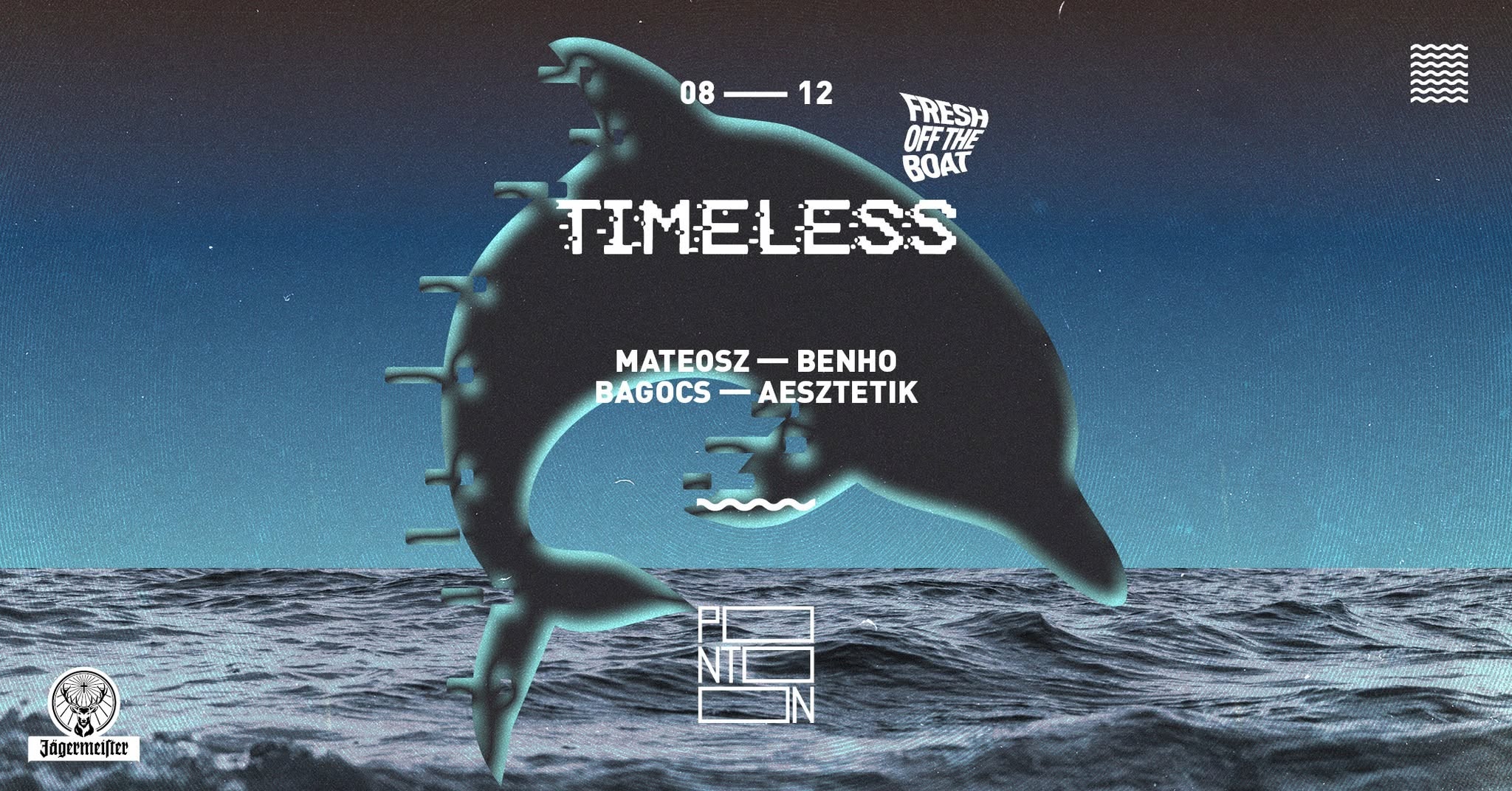 Fresh off the Boat: TIMELESS | Mateosz - Benho - Bagocs - Aesztetik ~ Pontoon eseményborító