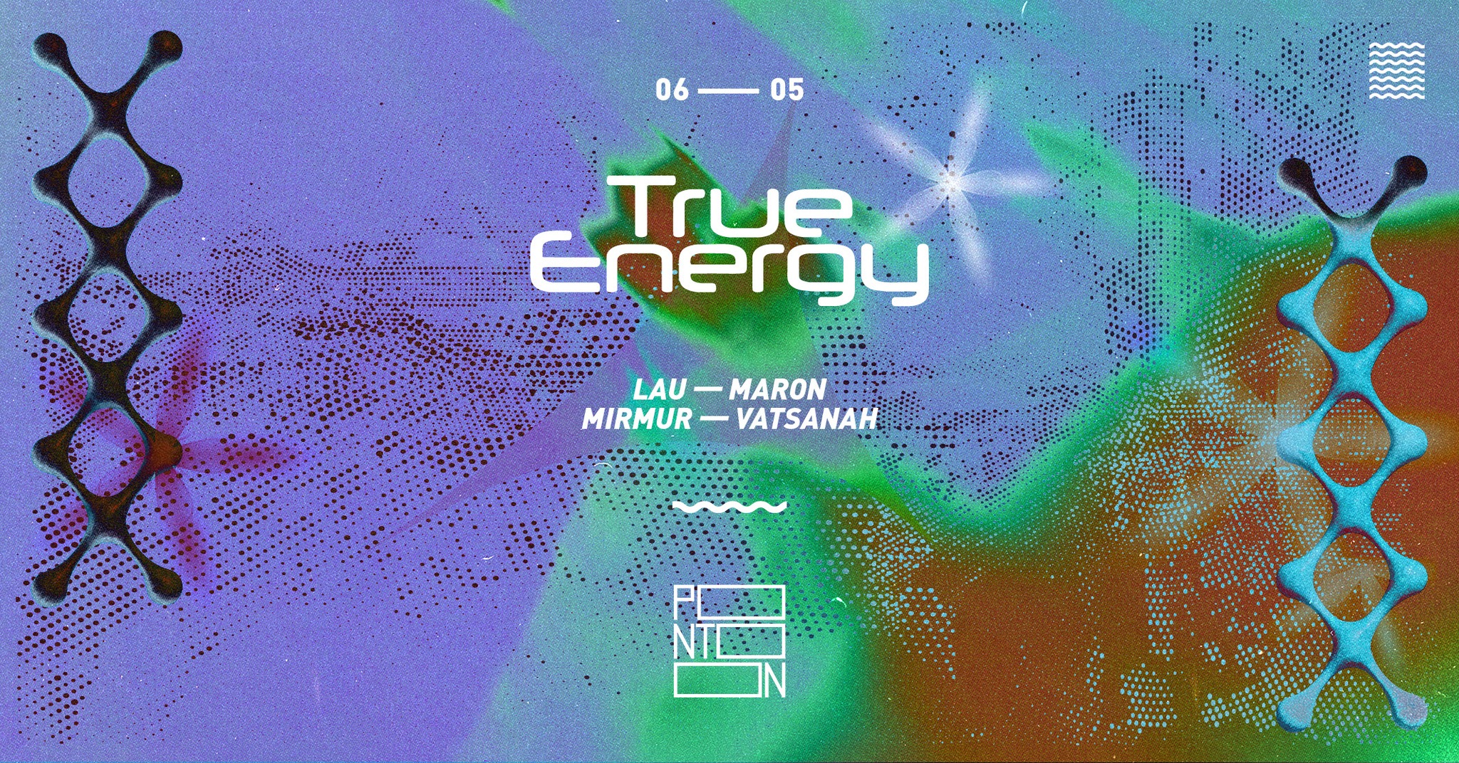 True Energy: Lau - Maron - Mirmur - Vatsanah ~ Pontoon eseményborító