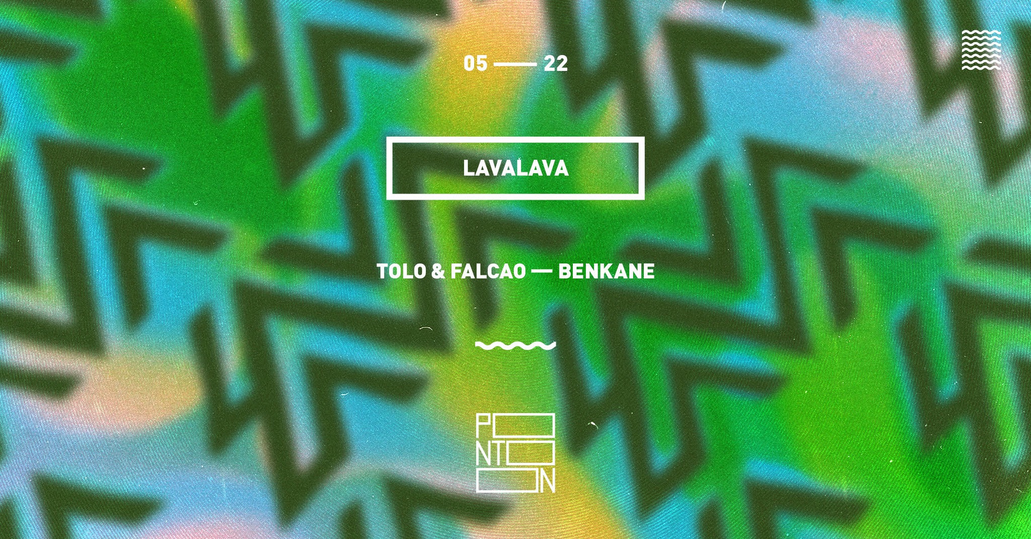LavaLava | Tolo & Falcao, BenKane ~ Pontoon eseményborító
