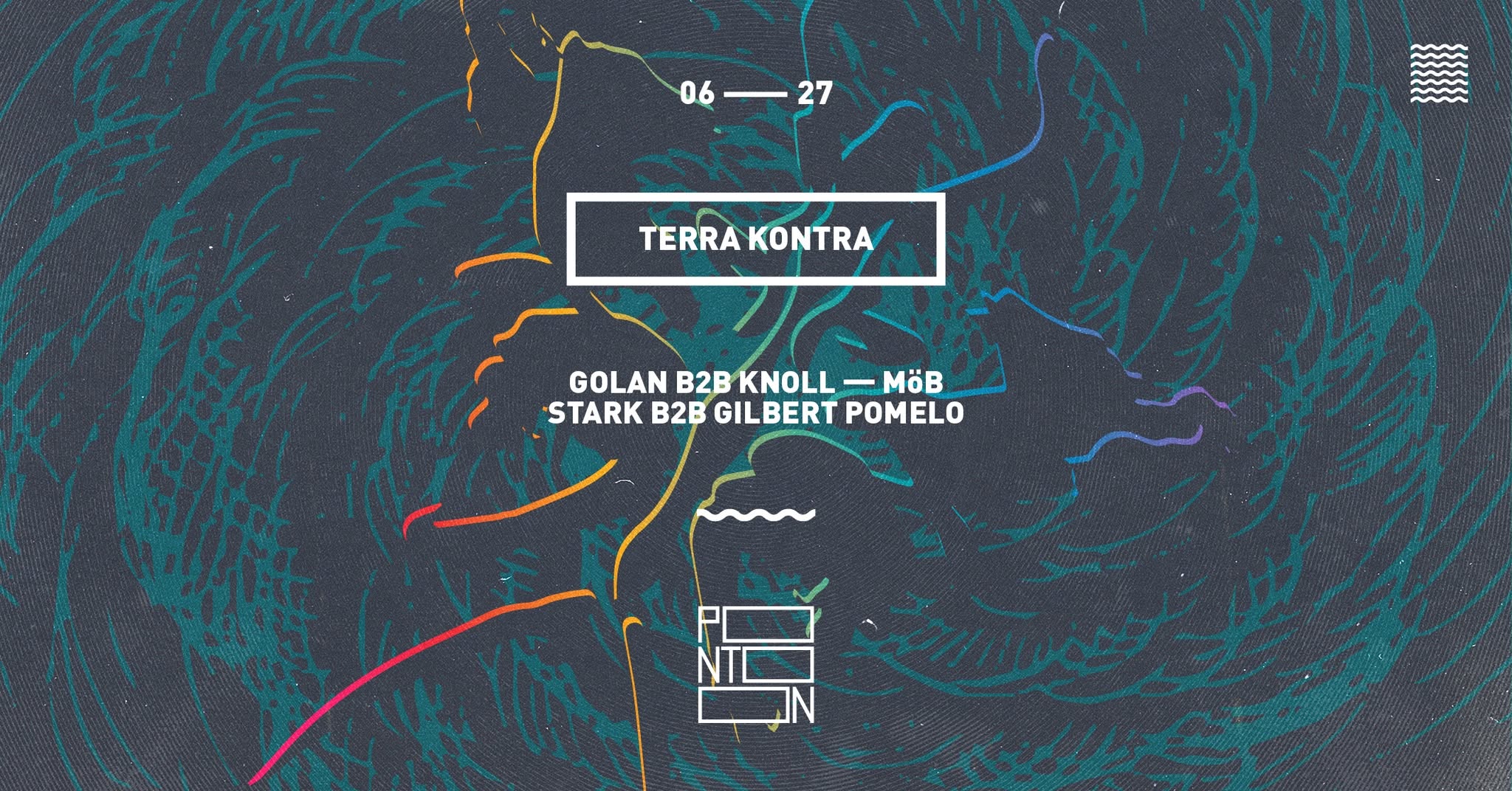 Terra Kontra | Golan b2b Knoll - MöB - Stark b2b Gilbert Pomelo ~ Pontoon event cover