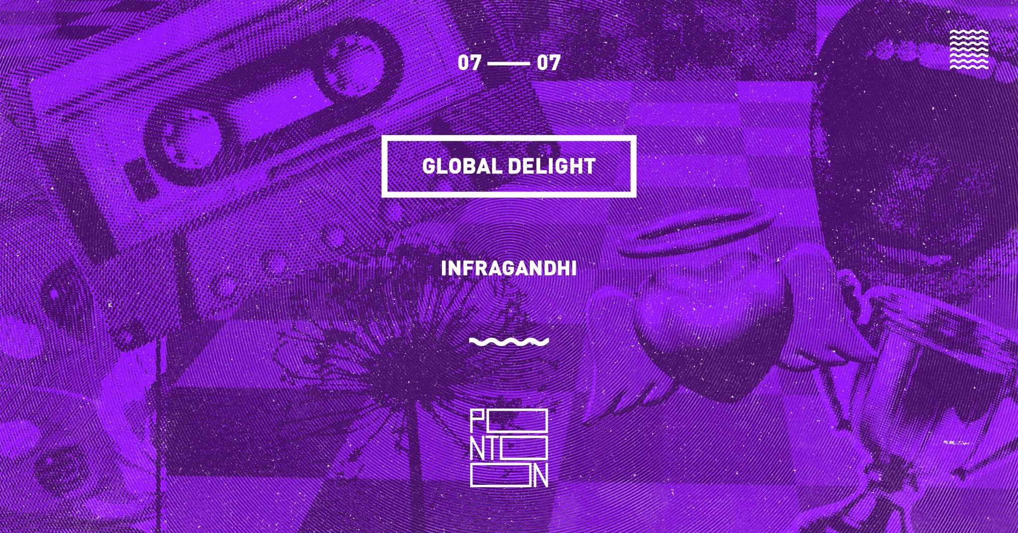 Global Delight: Infragandhi ~ Pontoon event cover