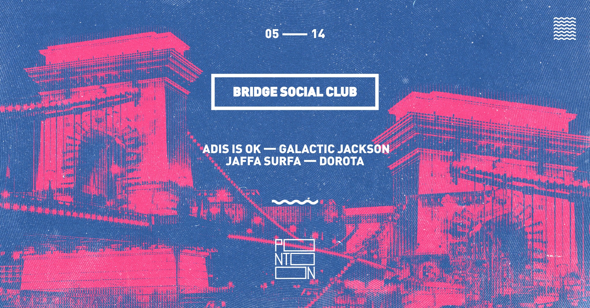 Bridge Social Club: Adis is OK - Galactic Jackson - Jaffa Surfa - Dorota ~ Pontoon event cover