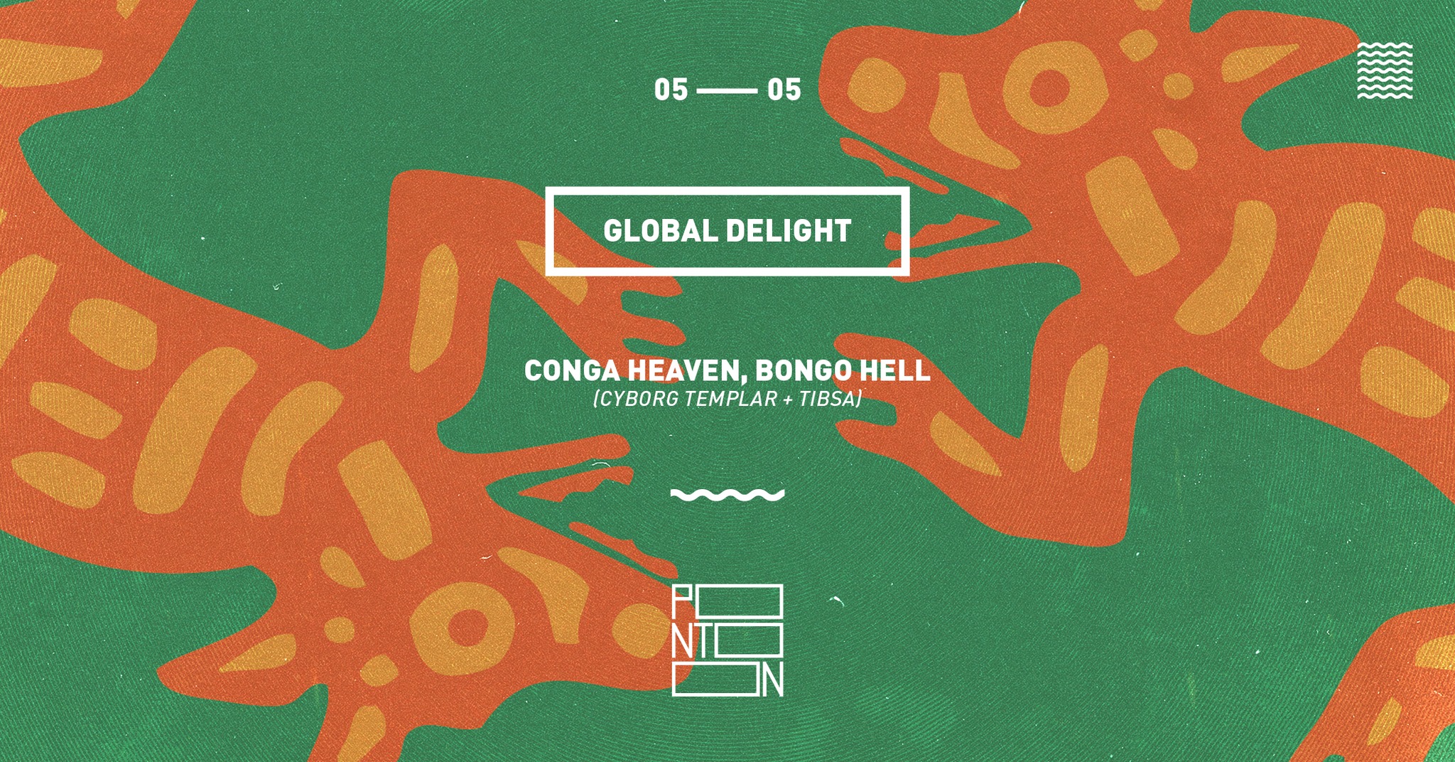 Globális Élvezet: Conga Mennyország, Bongo Pokol ~ Pontoon eseményborító