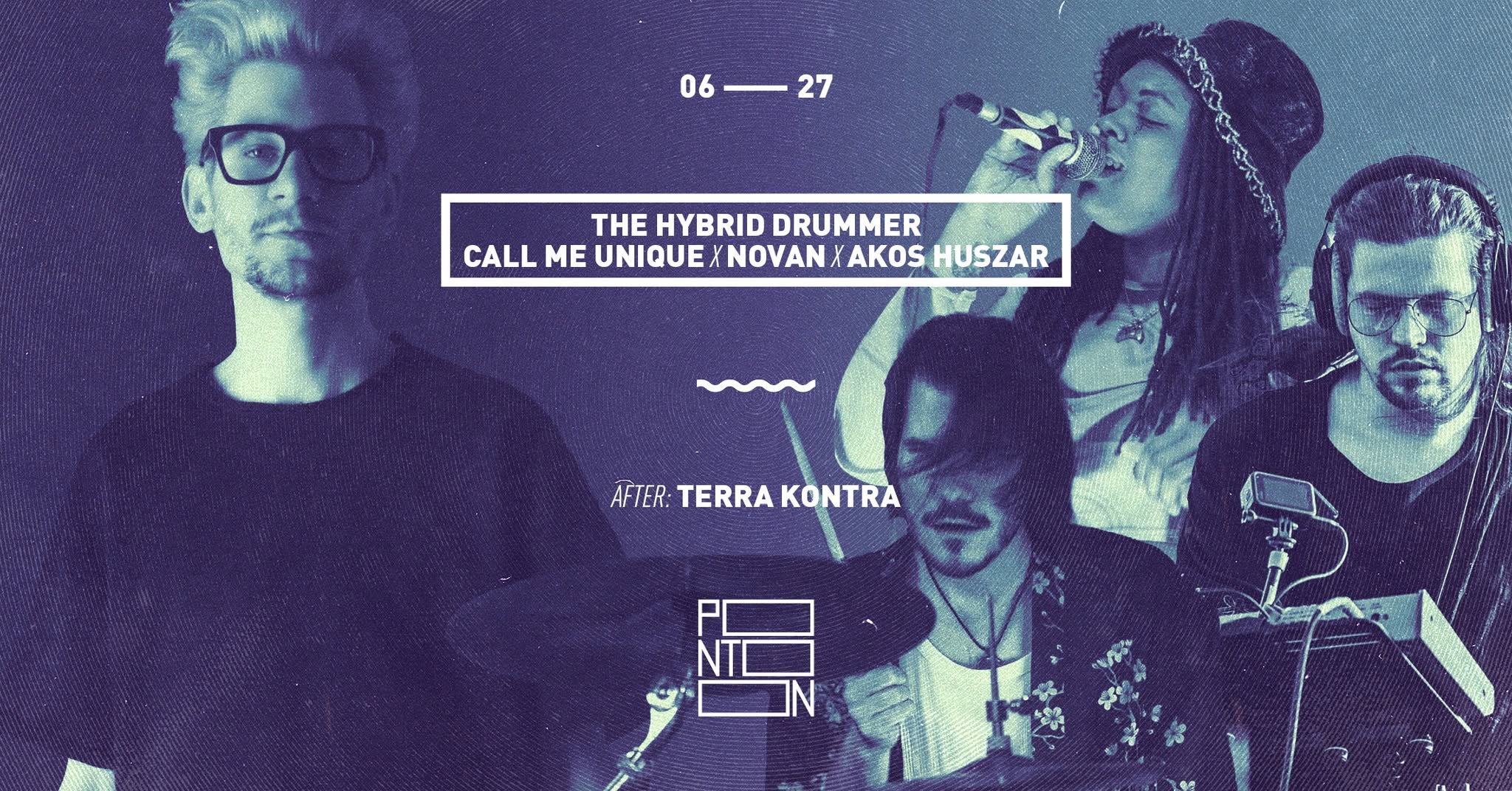 THE HYBRID DRUMMER | CALL ME UNIQUE X NOVAN X AKOS HUSZAR ~ PONTOON eseményborító
