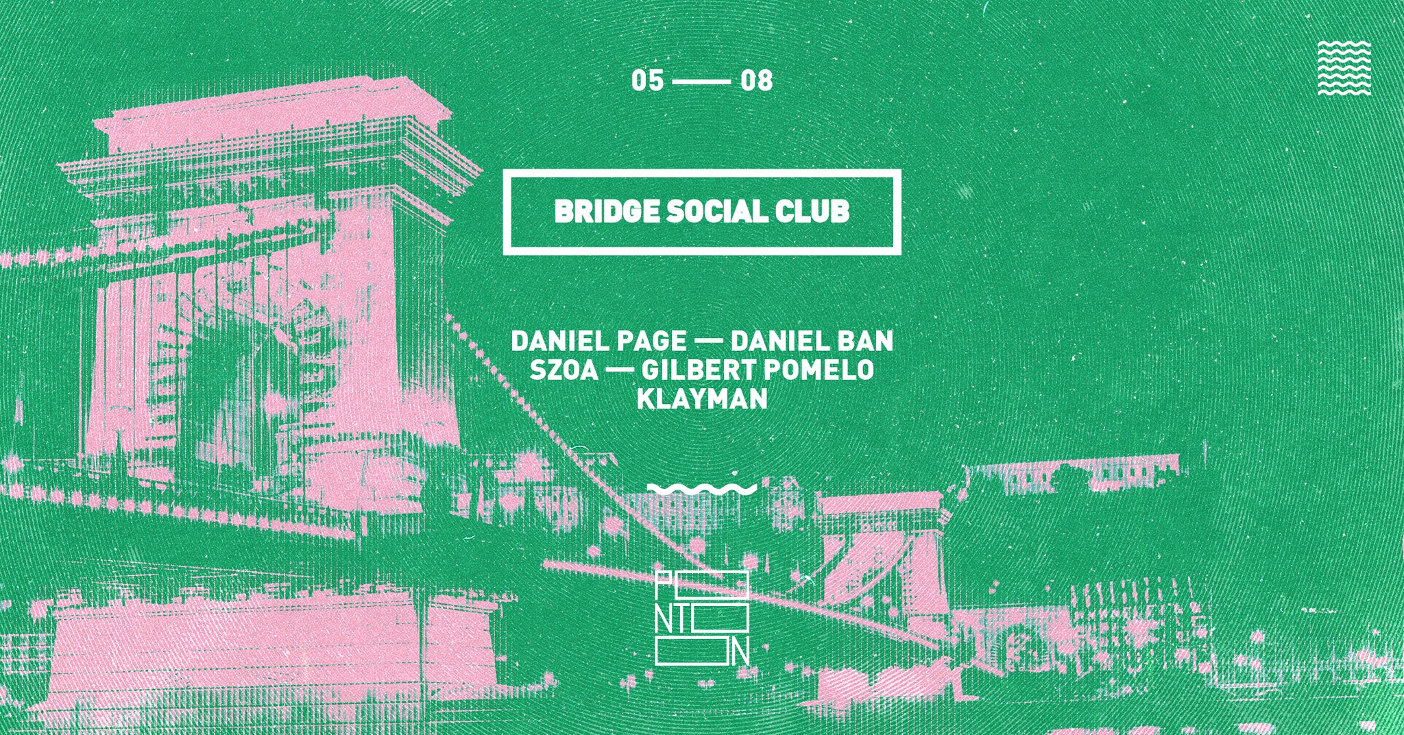 Bridge Social Club: Daniel Page - Daniel Ban - SZOA - Gilbert Pomelo - Klayman ~ Pontoon eseményborító