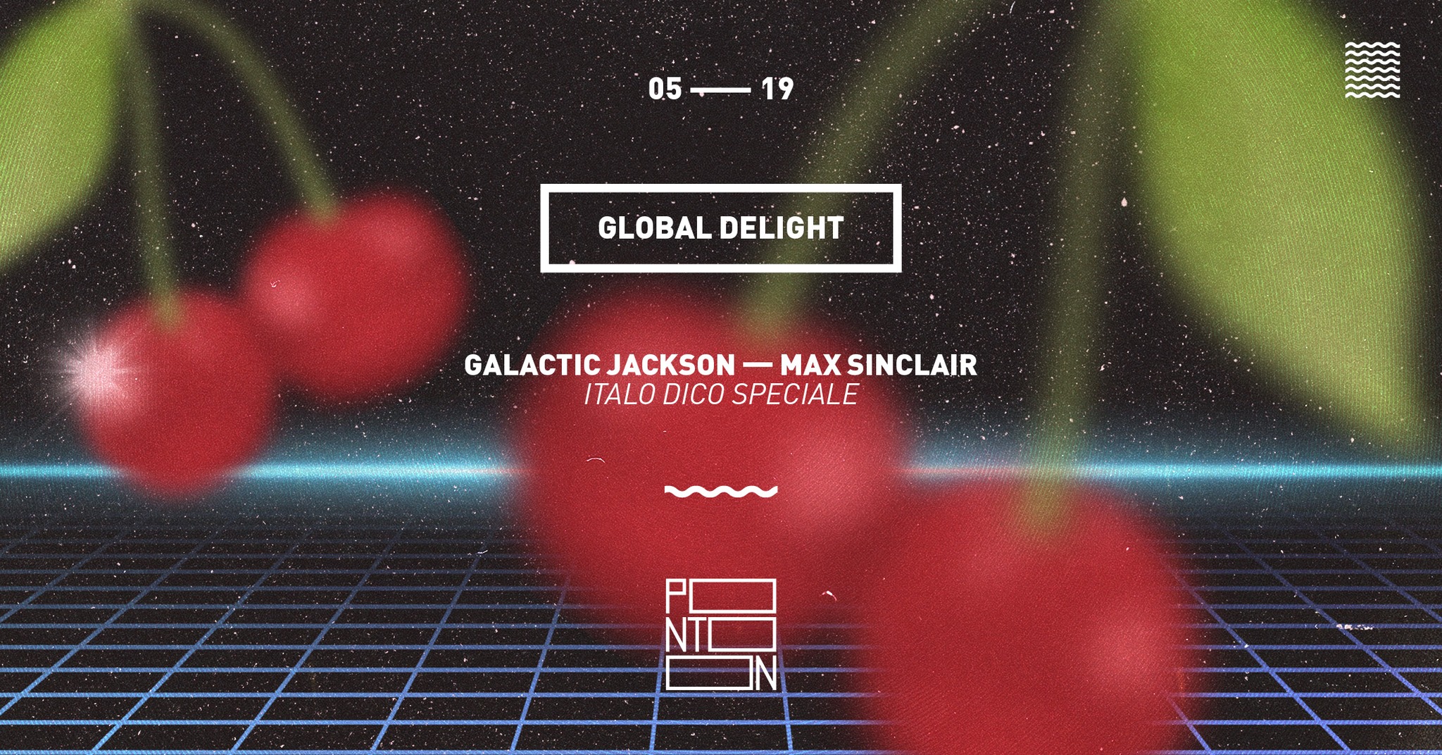 Global Delight: Italo Disco Speciale | Galactic Jackson - Max Sinclair ~ Pontoon event cover