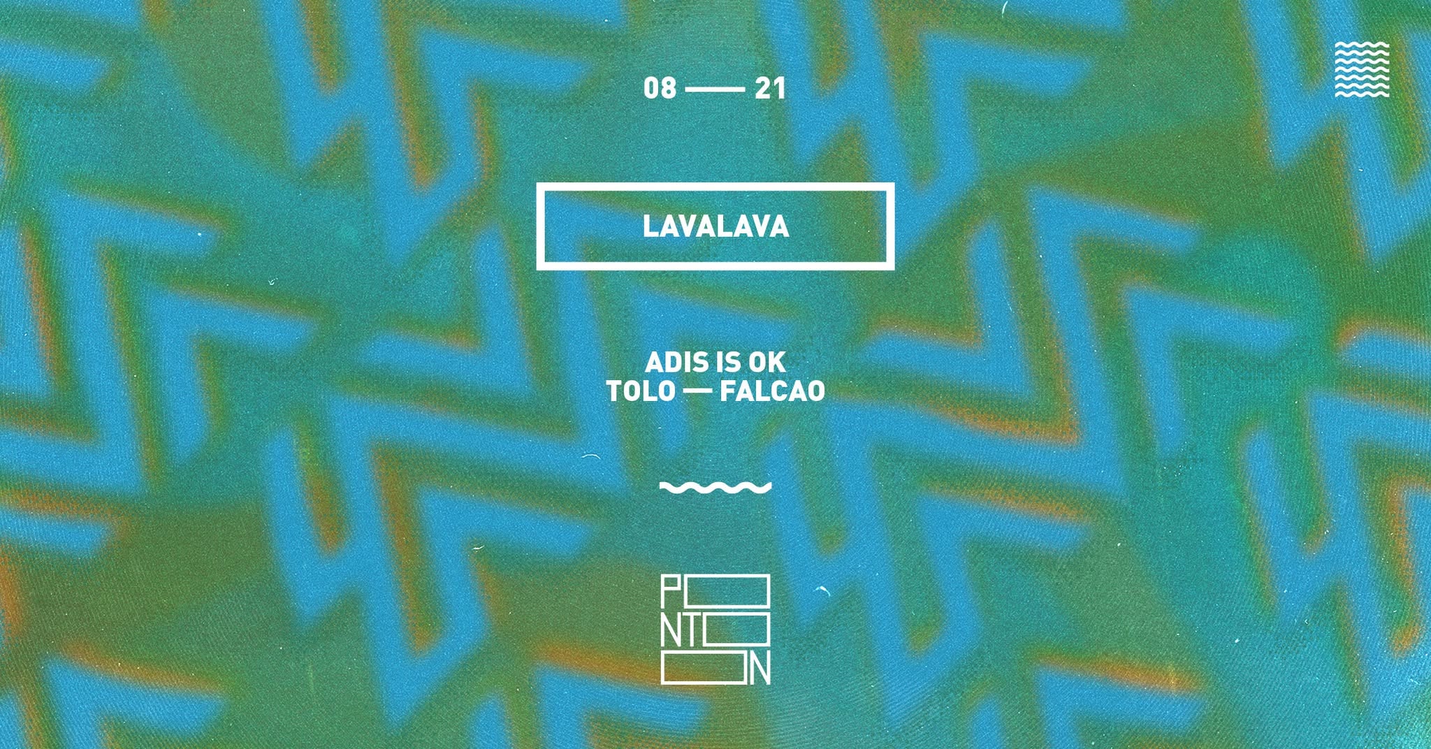 LavaLava | Adis is OK, Tolo, Falcao ~ Pontoon event cover